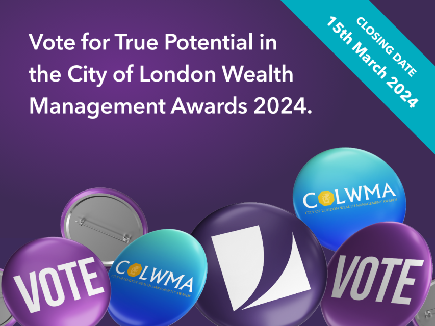 Vote for True Potential in the City of London Wealth Management Awards 2024.